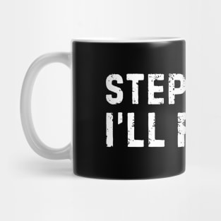 Step Aside I'll Fix It Mug